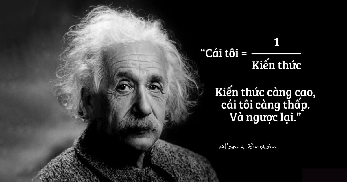 Cái tôi và sự hiểu biết tỉ lệ nghịch với nhau: Hạ thấp cái tôi xuống, bạn sẽ thành công và hạnh phúc!