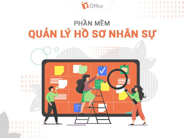 Phần mềm quản lý hồ sơ nhân sự.