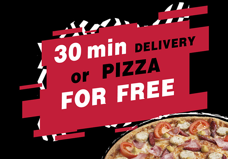 Domino’s Pizza cam kết giao hàng trong 30 phút, nếu trễ sẽ tặng cho khách miễn phí một chiếc pizza.