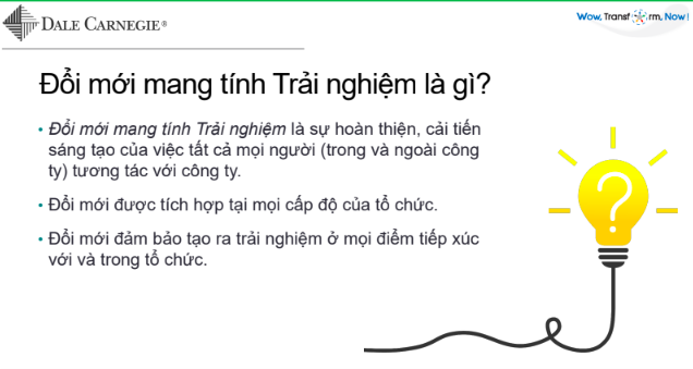 Định nghĩa đổi mới mang tính trải nghiệm của Dale Carnegie từ năm 2016 (Theo báo cáo của Dale Carnegie).