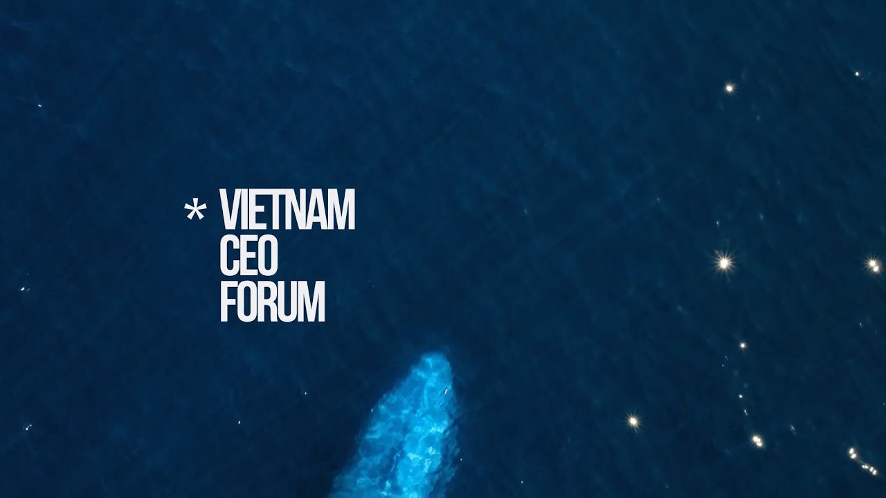 Vietnam CEO FORUM 2020 - “Chuỗi giá trị toàn cầu, dòng chảy mới, cá có hóa rồng”