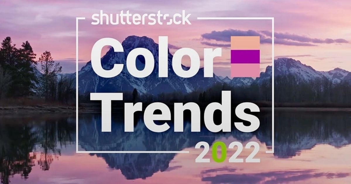 Shutterstock dự đoán xu hướng màu sắc năm 2022