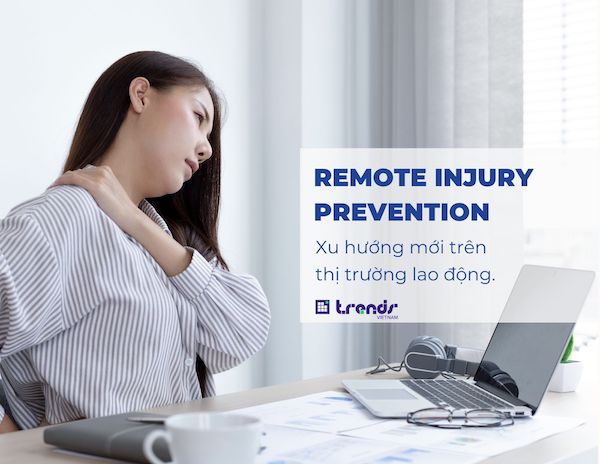 Remote Injury Prevention: Xu hướng mới trên thị trường lao động