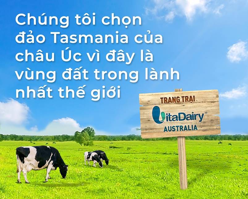 Trang trại VitaDairy tại hòn đảo thiên đường Tasmania – Australia, nơi có không khí sạch nhất thế giới.