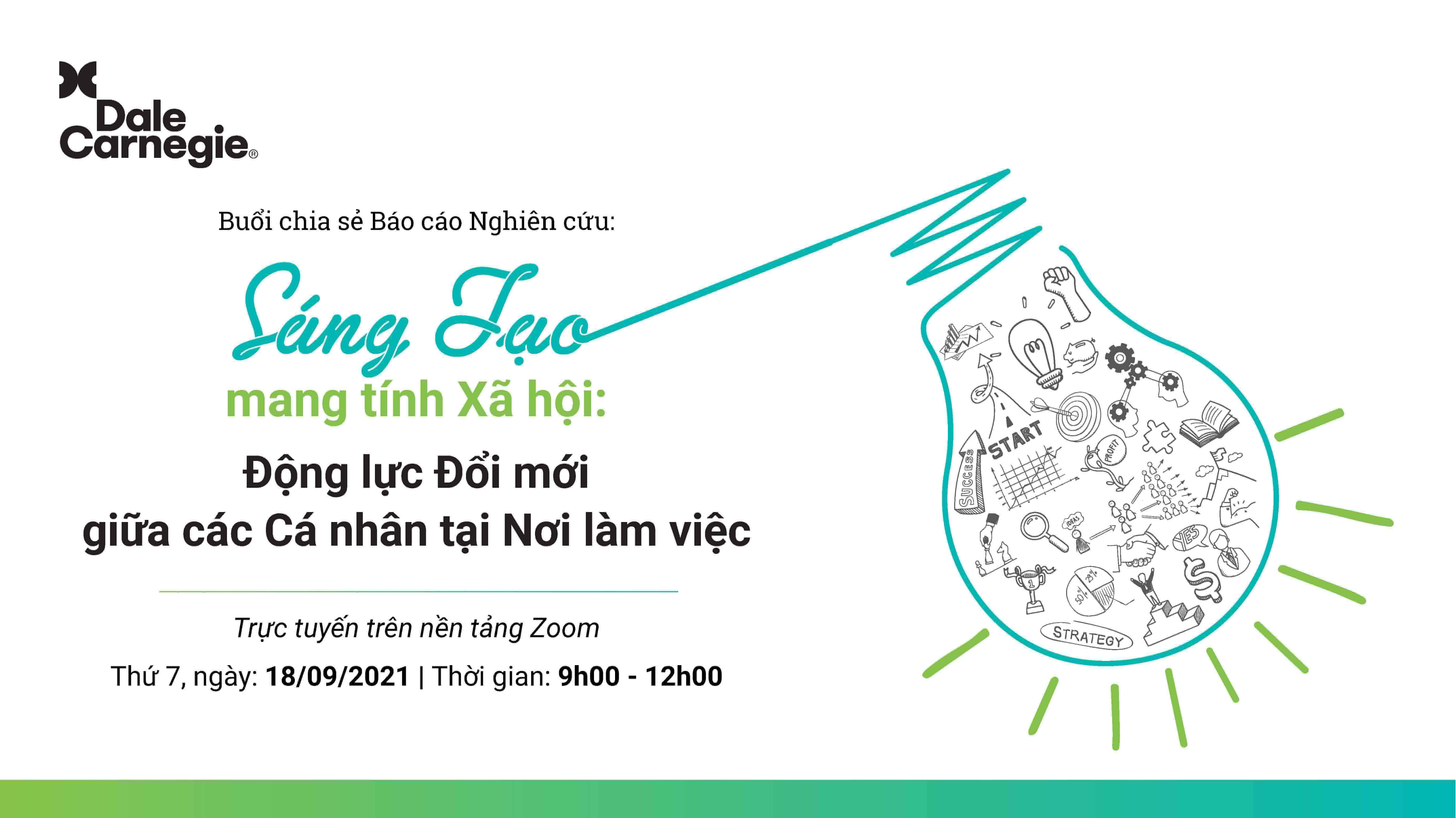 Buổi chia sẻ về Sáng tạo của Dale Carnegie Việt Nam sẽ diễn ra vào ngày 18/9/2021.