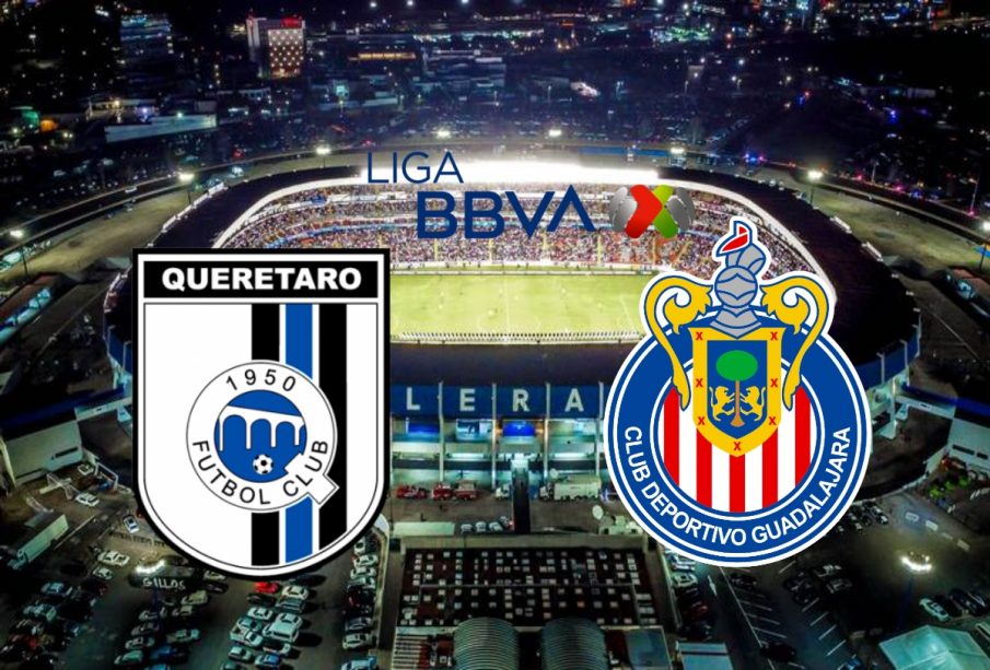 Querétaro vs Chivas cuándo y dónde ver partido de Liga MX