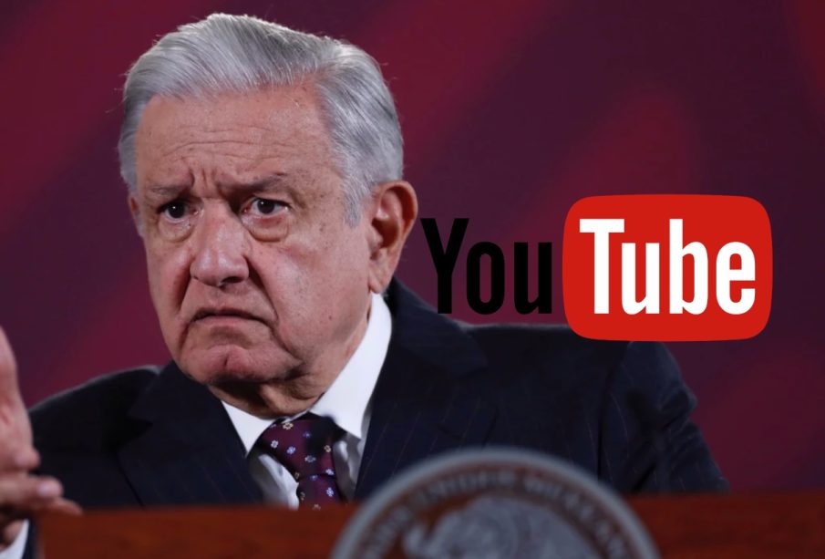 AMLO censura YouTube