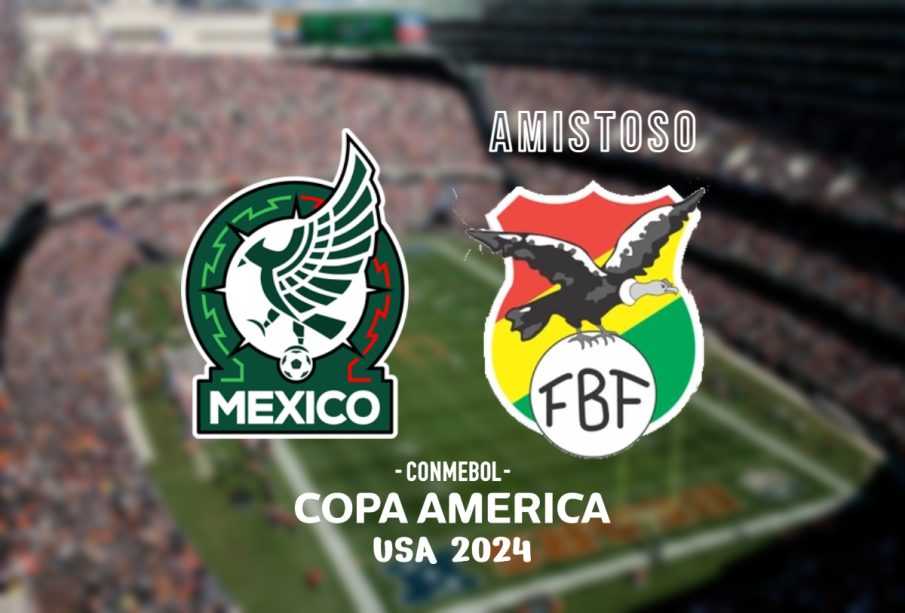 México vs Bolivia dónde ver partido amistoso Copa América 2024