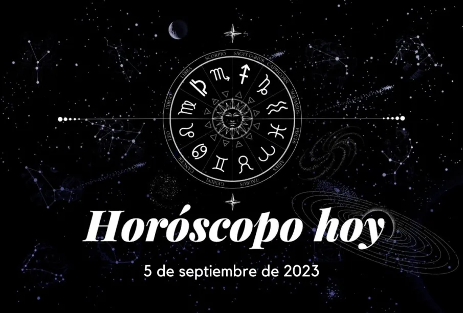 Horóscopo hoy: 5 de septiembre de 2023