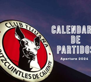 Calendario Xolos Apertura 2024