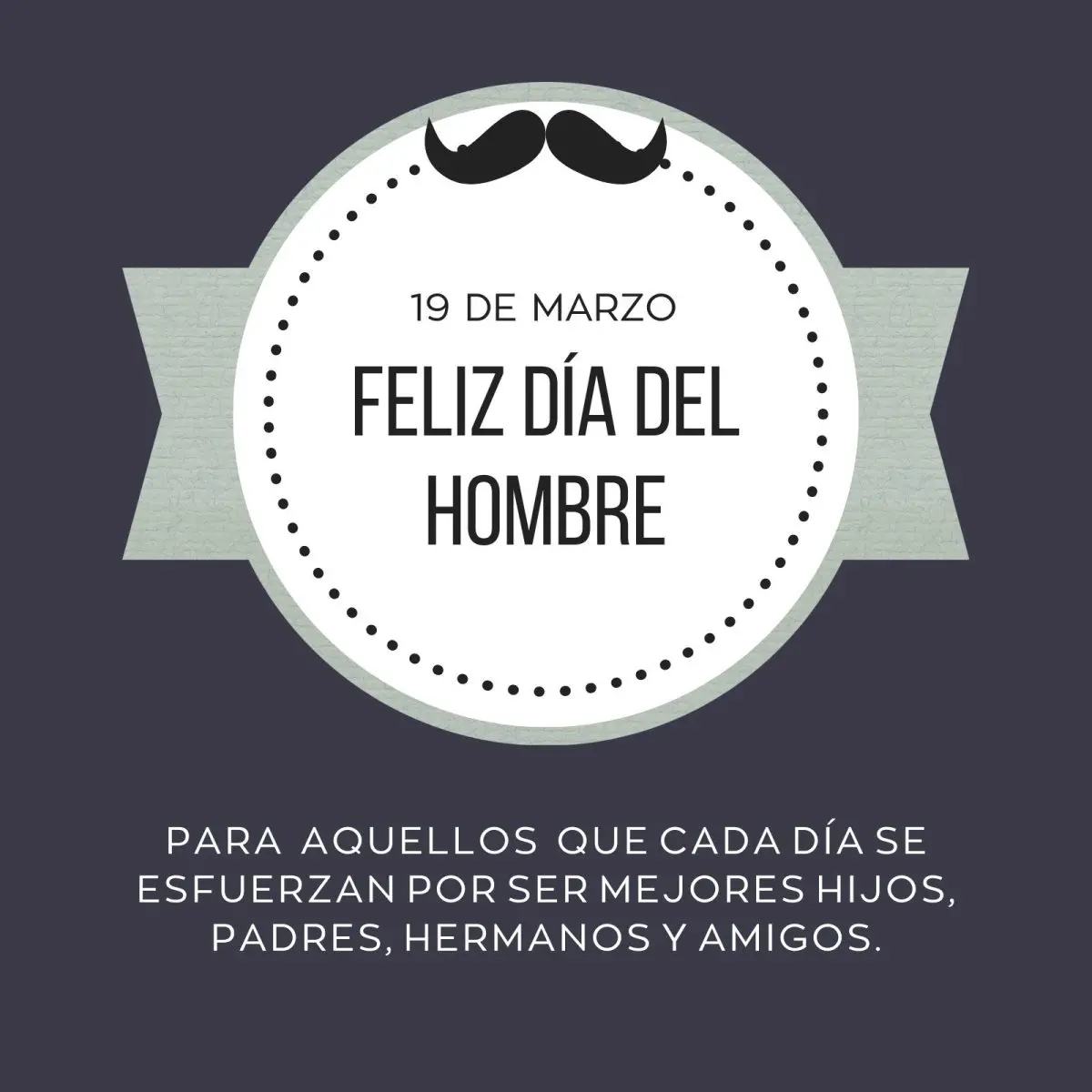 19 de marzo, Día del Hombre