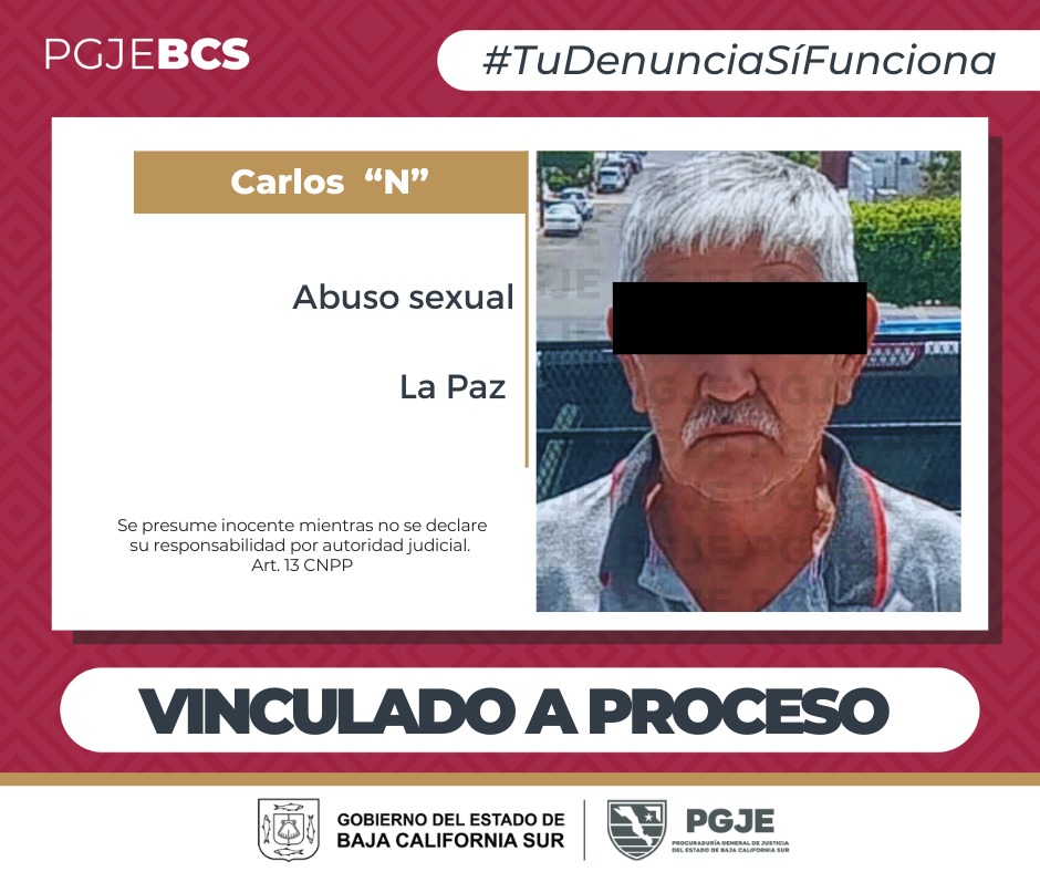 Vinculan a proceso a hombre por abuso sexual a menor en La Paz