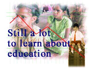 Still a lot to learn about education ---- Photos by Pankaj Sharma, Illustration by Gaurav Sood