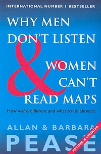Why Men Don�t Listen and Women Can�t Read Maps. Review by Roopinder Singh