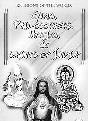 Gurus Philosophers, Mystics and Saints of India