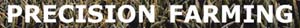 PRECISION FARMING