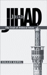 Jihad: the Trail of Political Islam