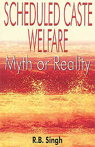 Scheduled Caste Welfare: Myth or Reality