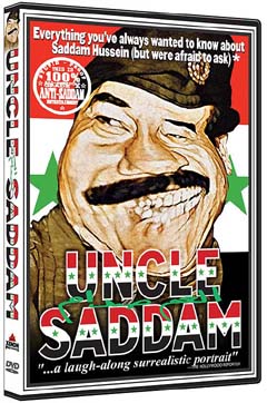 The cover of the new DVD, "Uncle Saddam," a documentary film by Xenon Pictures