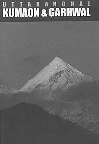 Uttaranchal: Kumaon & Garhwal