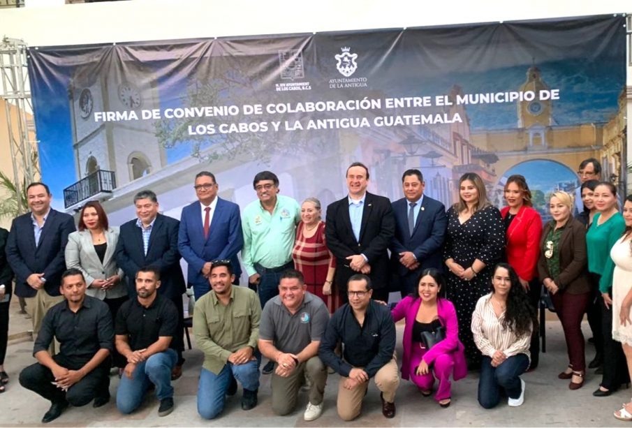 The Municipality of Los Cabos signed a cooperation agreement with La Antigua Guatemala to promote the growth of tourism