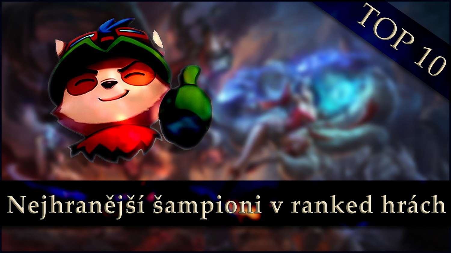 Nejhranější šampioni v ranked hrách – srpen 2019