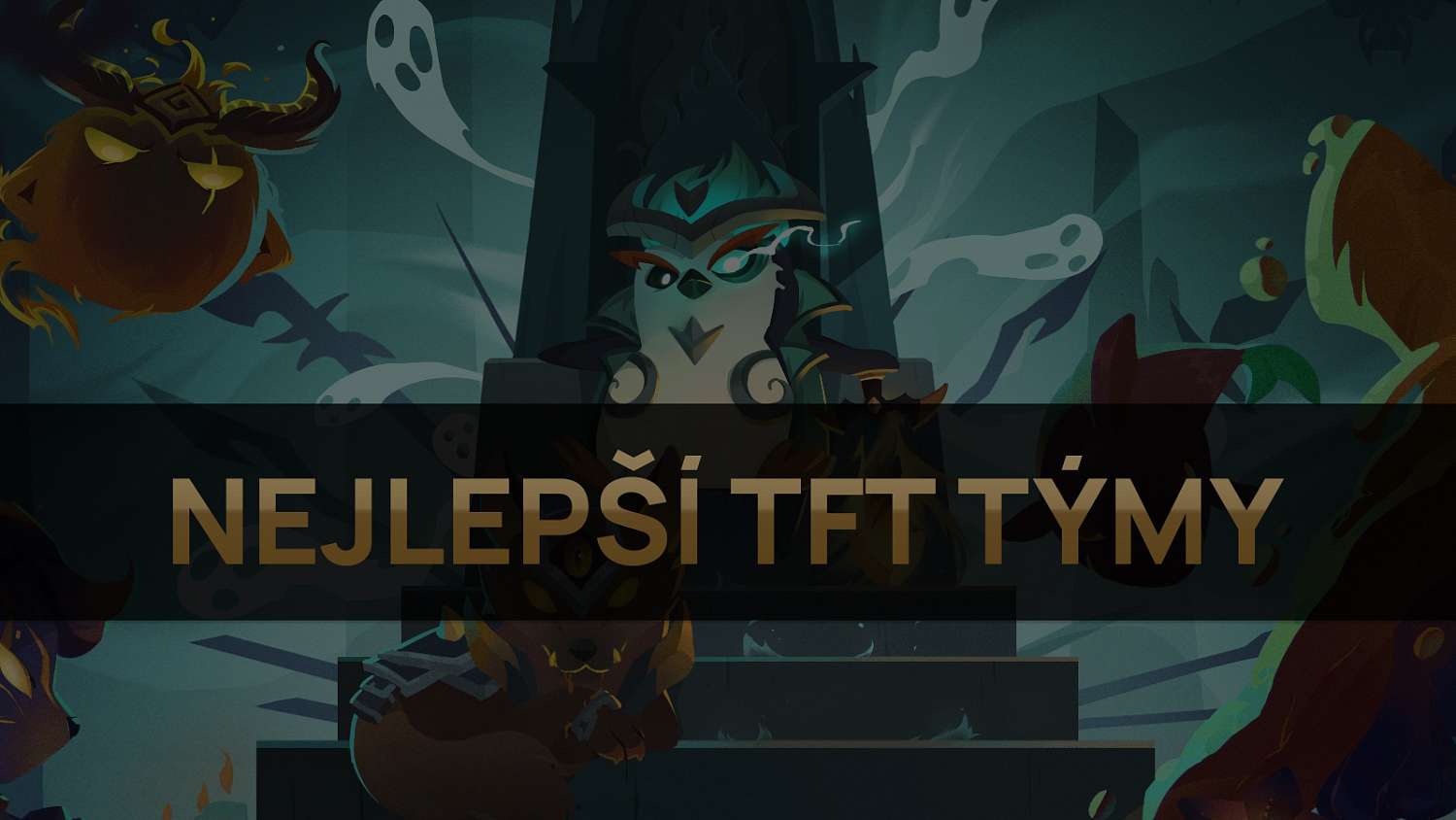 Nejlepší TFT týmy pro patch 11.11