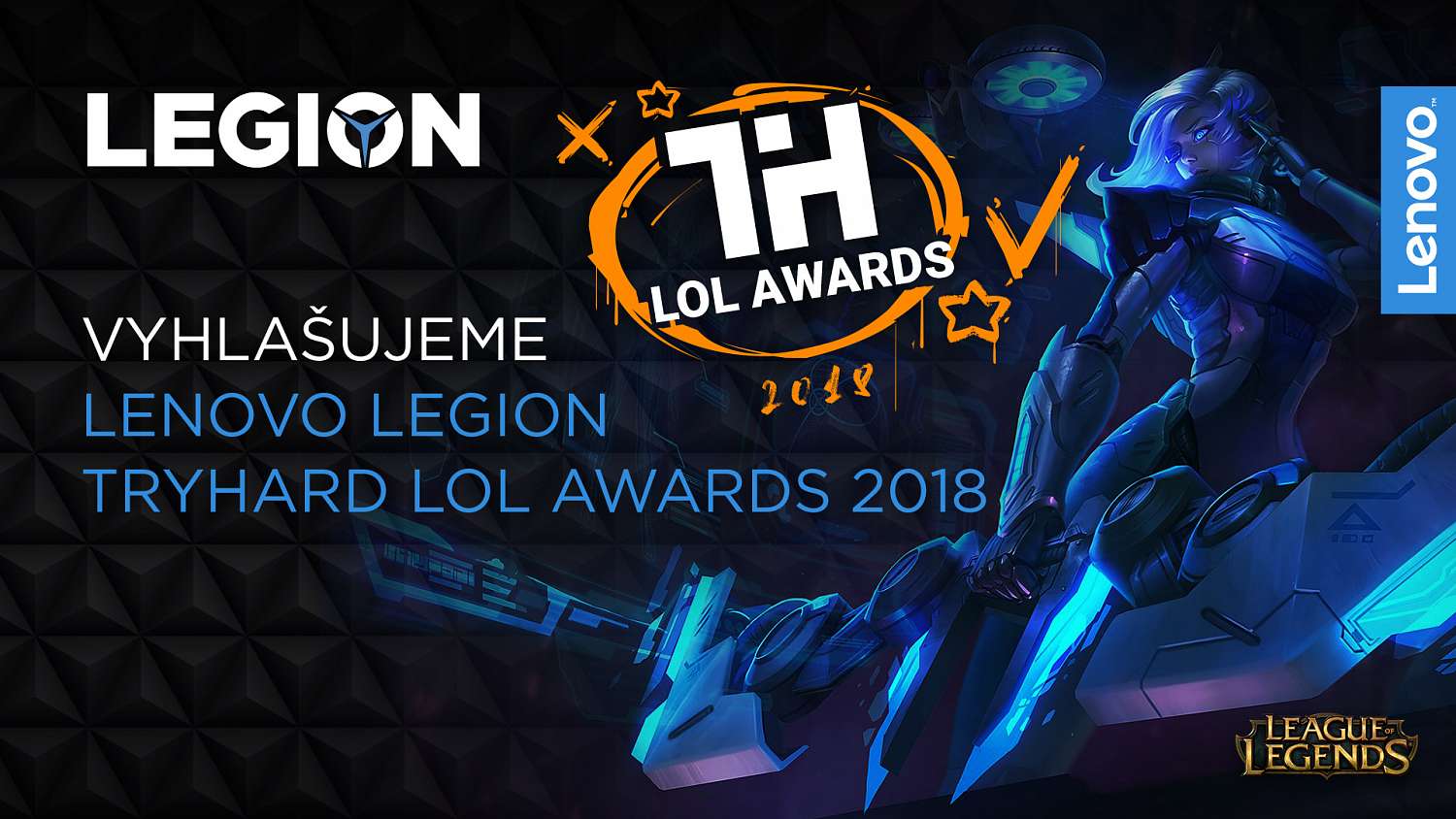 Vyhlašujeme Lenovo Legion Tryhard LoL Awards 2018!