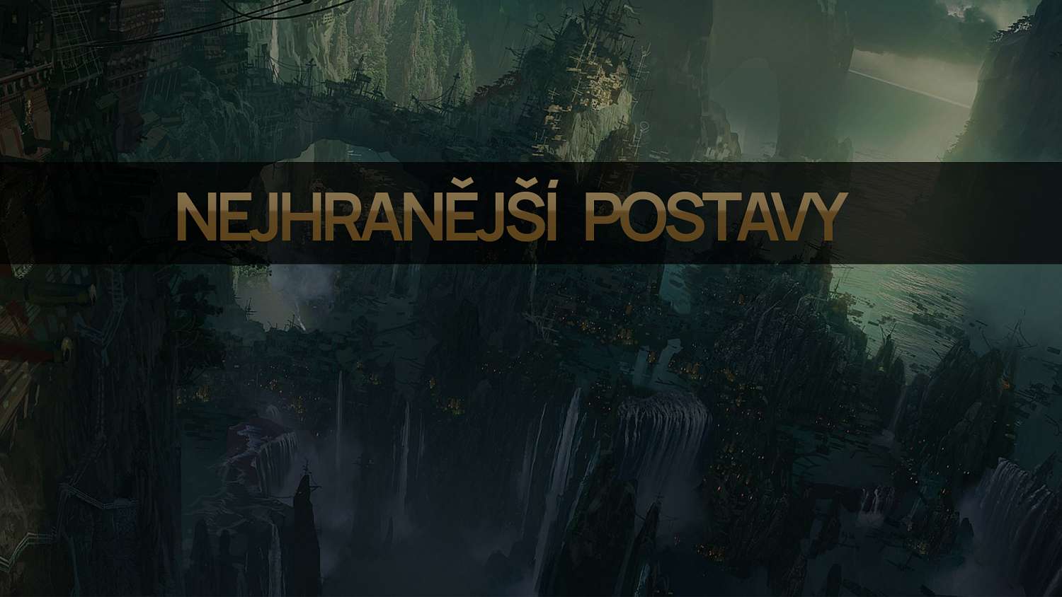 Nejhranější postavy pro patch 11.9