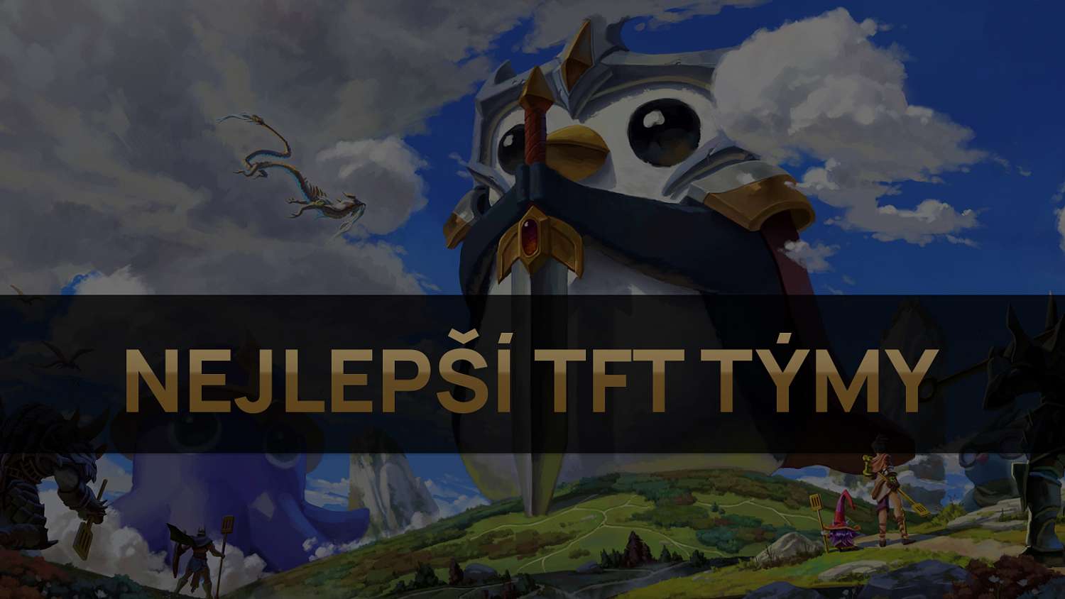 Nejlepší TFT týmy pro patch 11.5