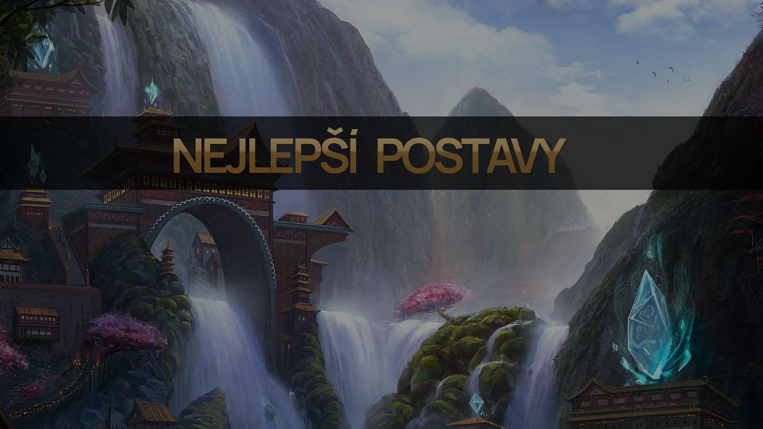 Nejlepší postavy pro patch 11.7