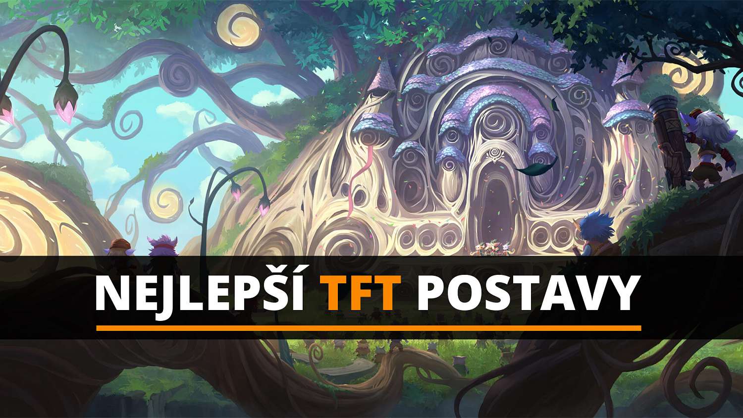 Nejlepší TFT postavy pro patch 12.9