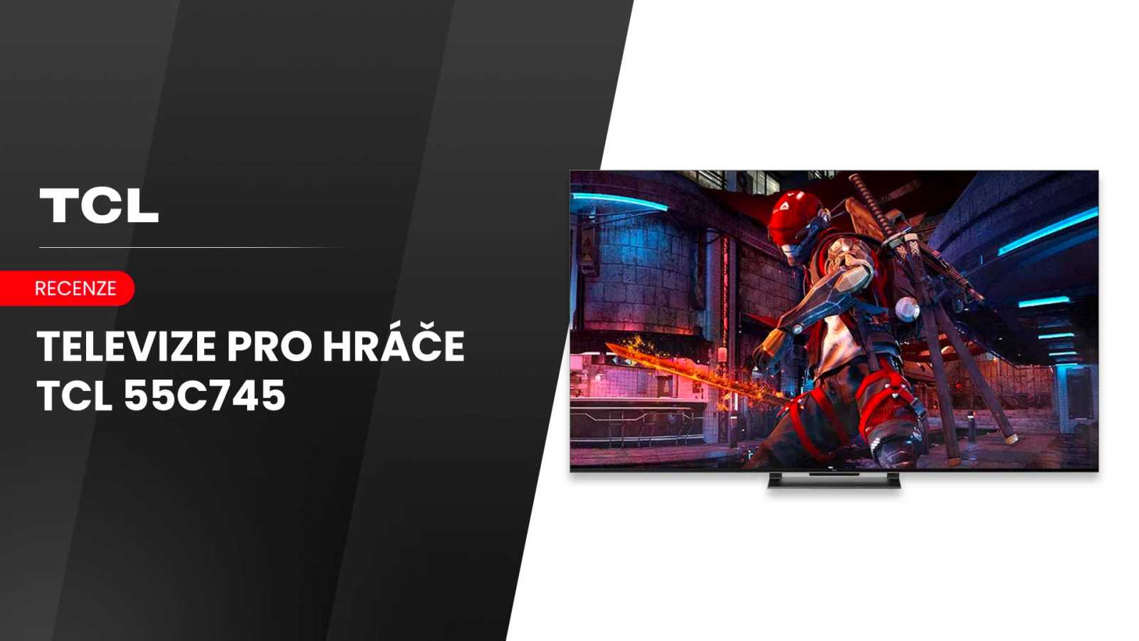 Recenze: TCL 55C745 - Herní televize s až 240 Hz