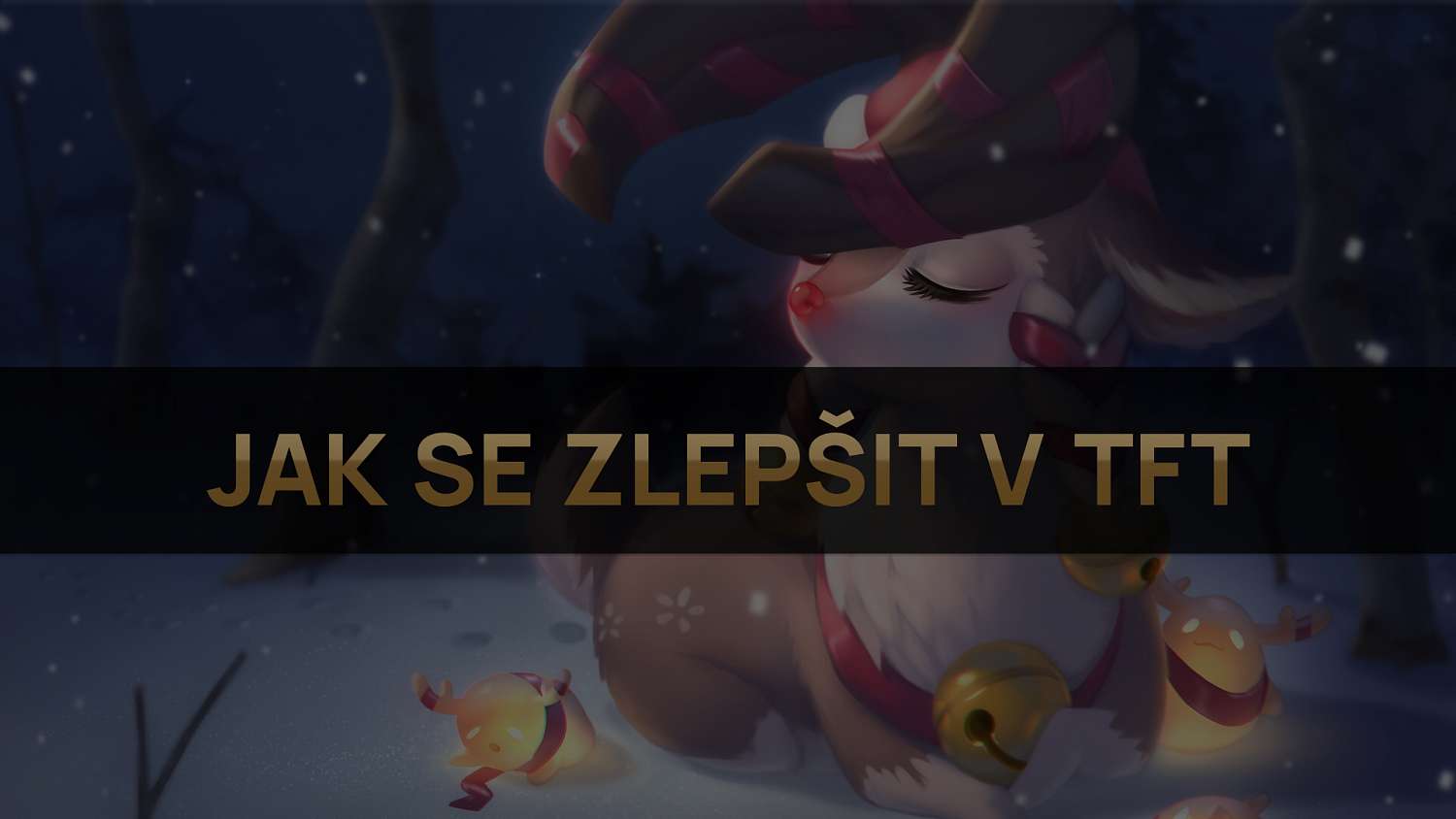 Hráč z top dvacítky v challengeru radí, jak se zlepšit v TFT