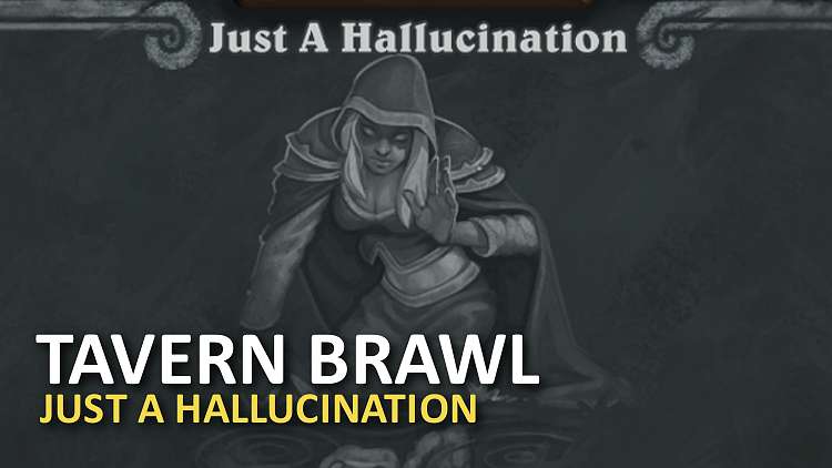 Nový Tavern Brawl je Just a Hallucination