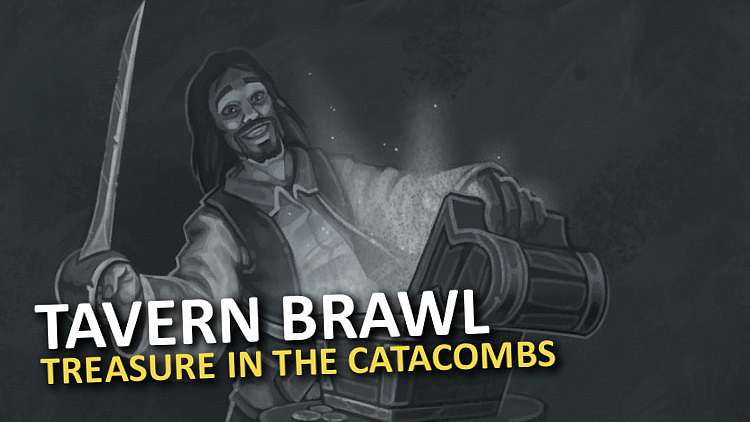 Nový Tavern Brawl je Treasure in the Catacombs!