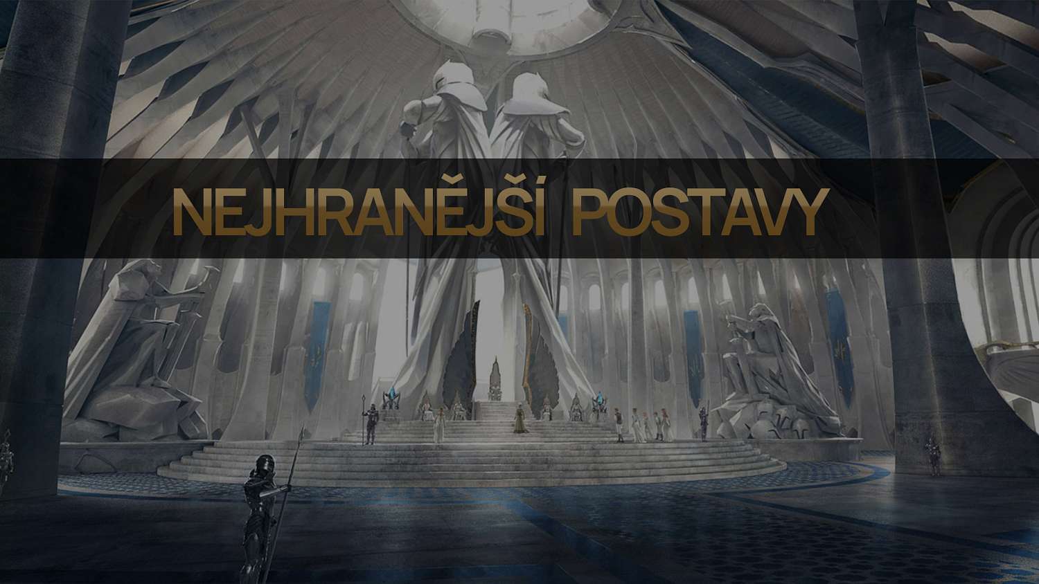 Nejhranější postavy pro patch 11.17