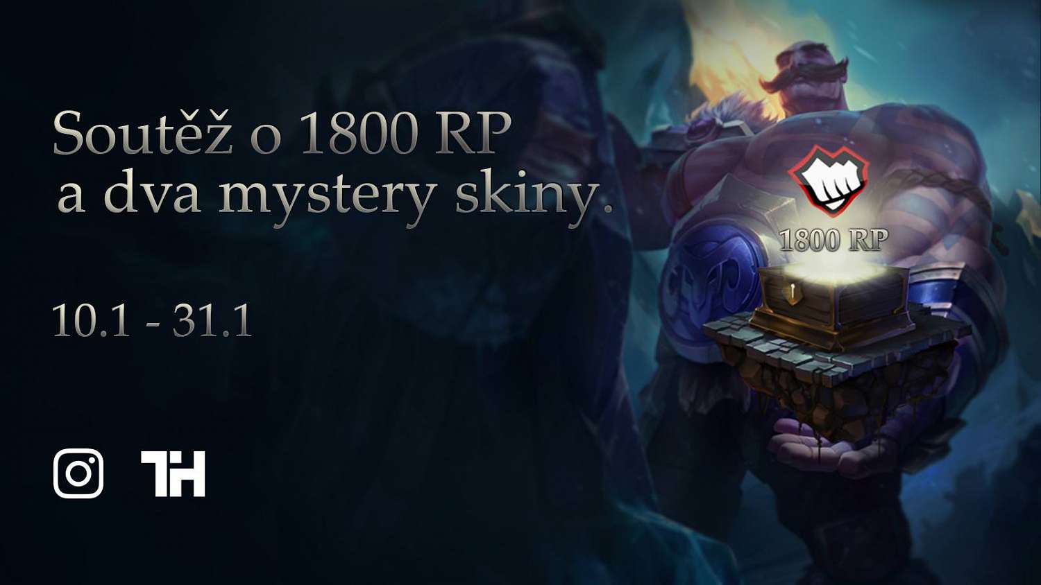 [Soutěž] Vyhraj na TH instagramu 1800 RP nebo Mystery skin