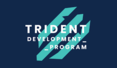 Trident Development Program