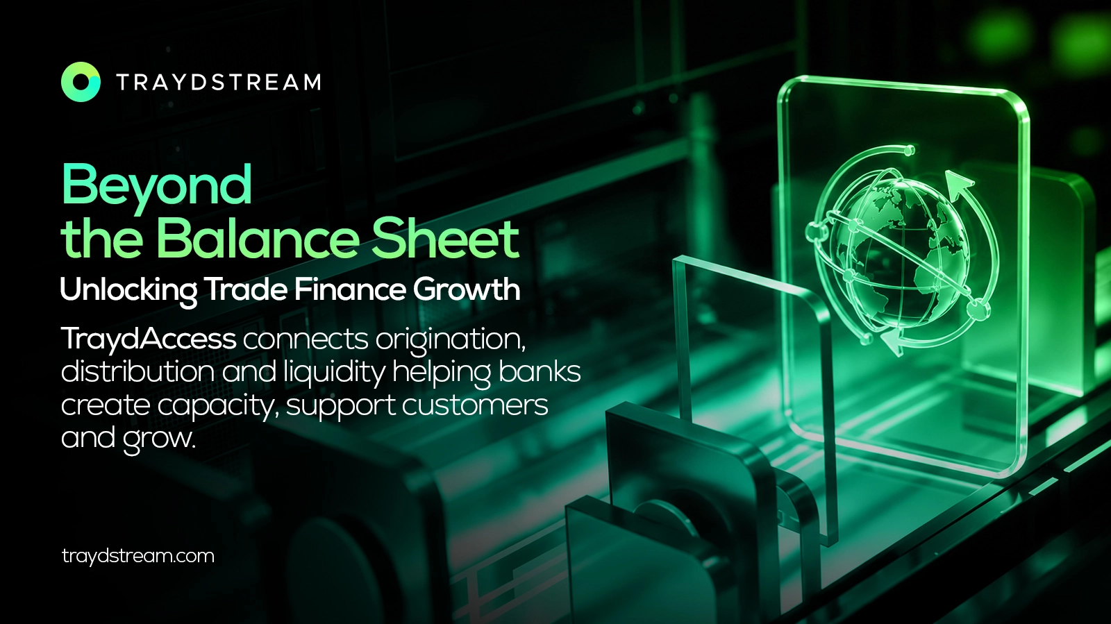 Beyond the Balance Sheet: How TraydAccess Can Unlock the Next Phase of Trade Finance Growth