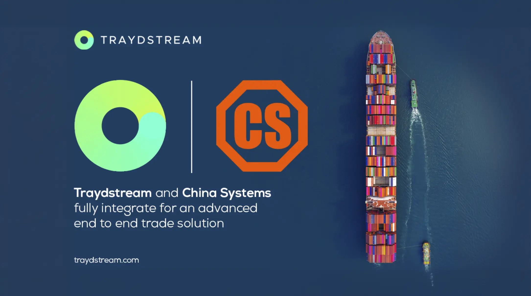 Traydstream and China Systems fully integrate for an advanced end to end trade solution