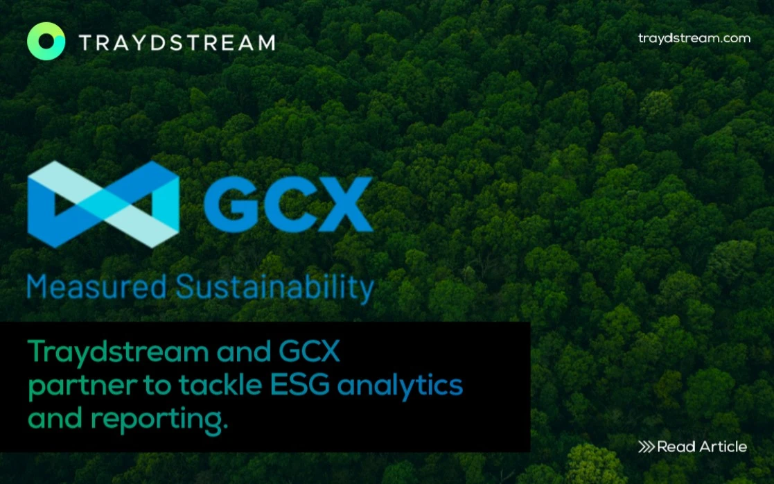 Traydstream and GCX partner to tackle ESG analytics and reporting