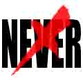 NEVER