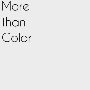 More than Color