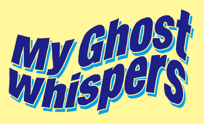 MY GHOST WHISPRES