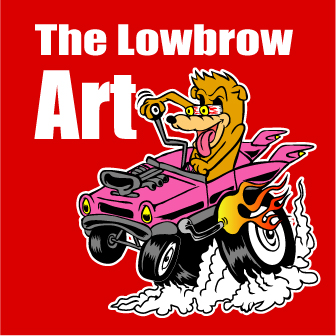 The Lowbrow Art