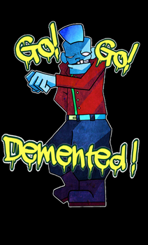 Go!Go!Demented!