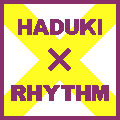 HADUKI×RHYTHM