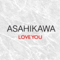 Asahikawa Love You