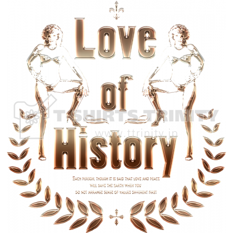 LOVE OF HISTORY